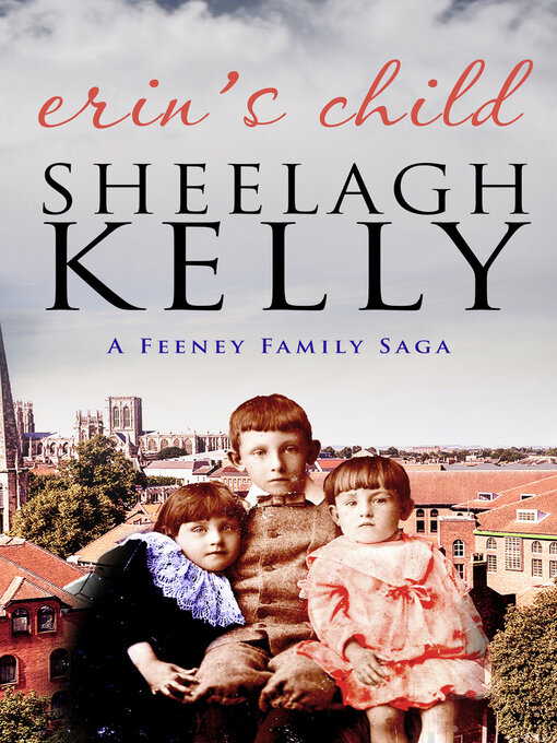 Title details for Erin's Child by Sheelagh Kelly - Available